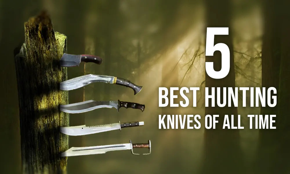 5 Best Hunting Knives Of All Time