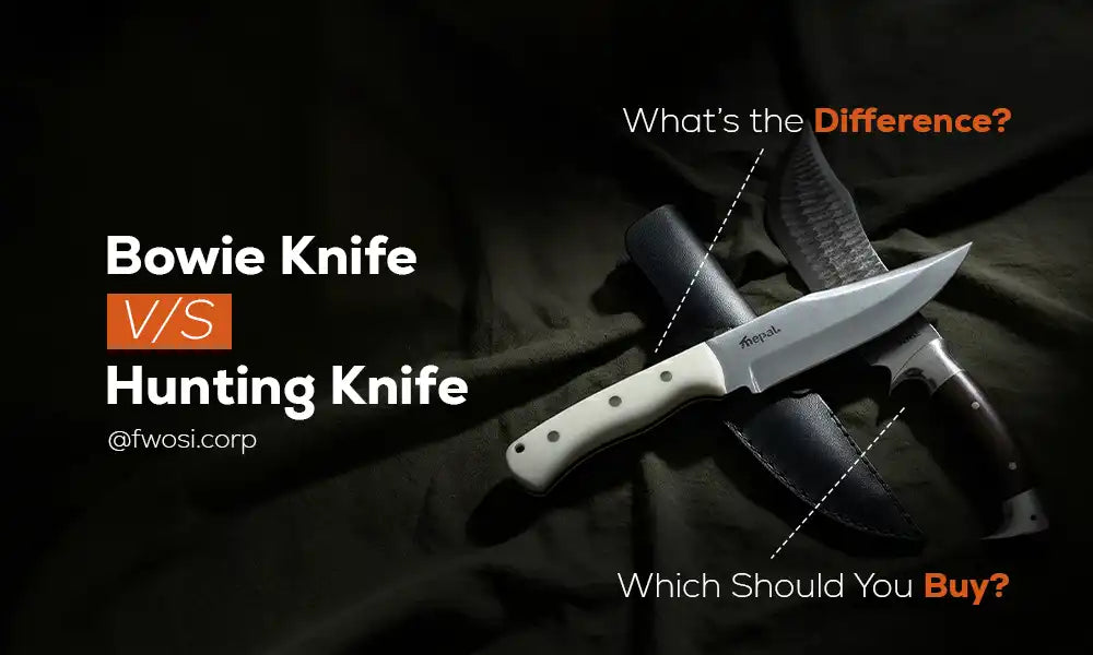 Bowie Knife vs Hunting Knife: Which Should You Buy?