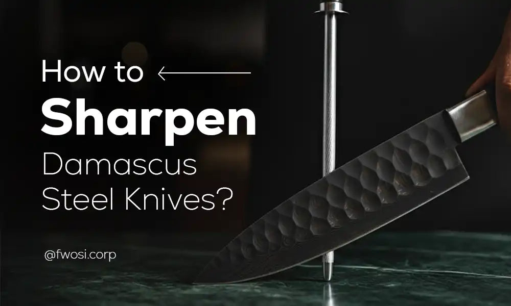 How to Sharpen Damascus Steel Knives (Step-by-Step Guide)