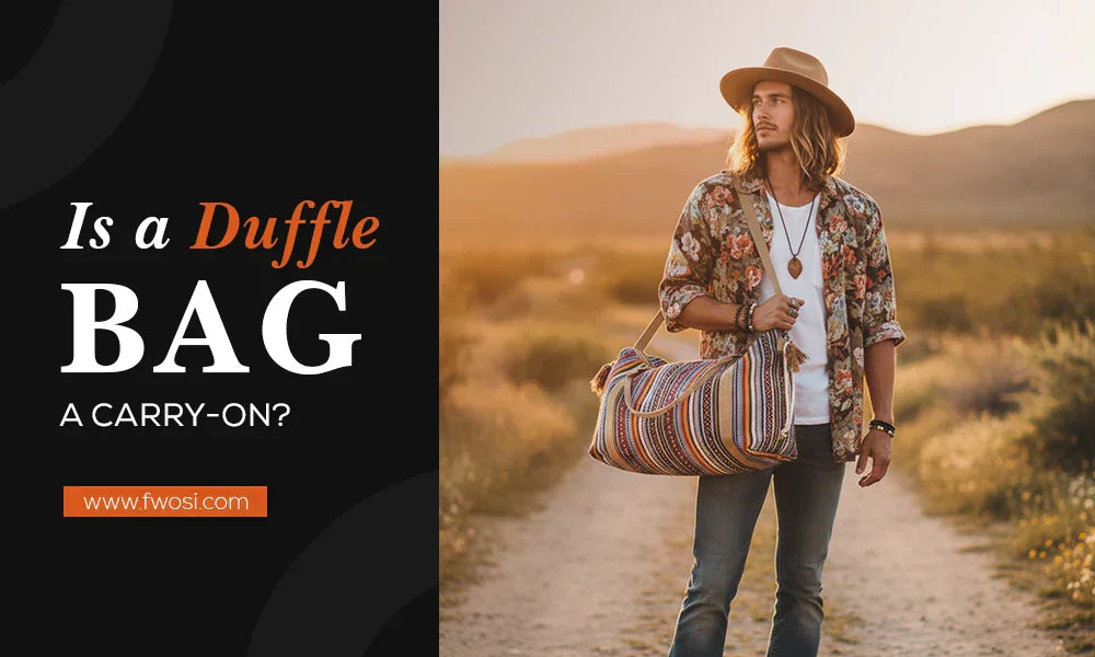 Is a Duffle Bag a Carry-On? Everything You Need to Know