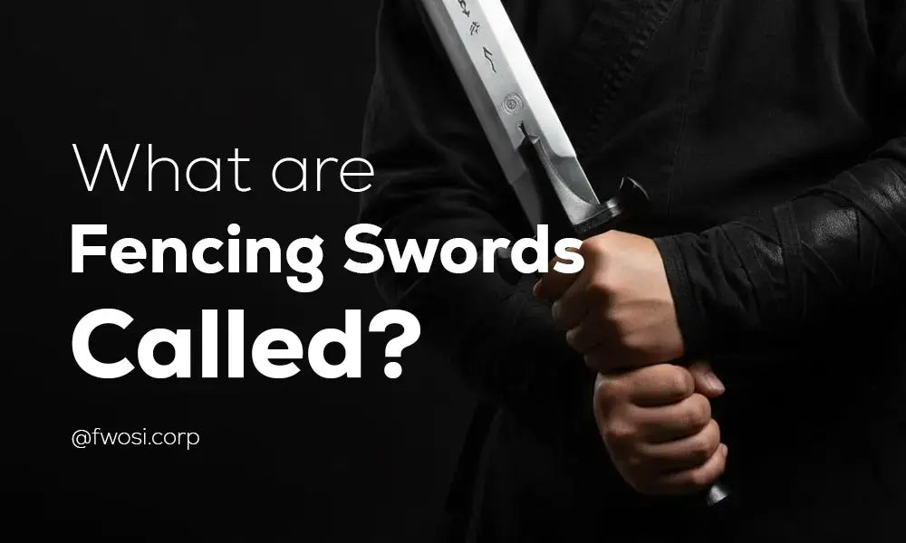 What Are Fencing Swords Called?