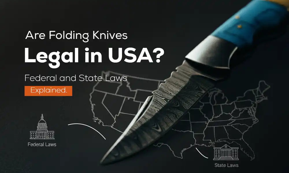 Are Folding Knives Legal in USA? Federal and State Laws Explained