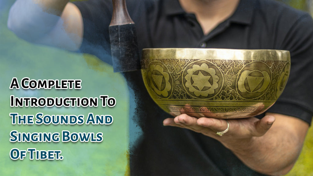 A complete introduction to the sounds and singing bowls of Tibet.