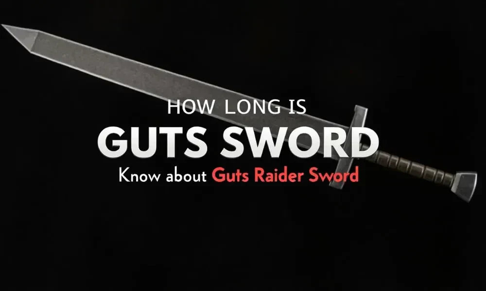 How Long is Guts Sword?